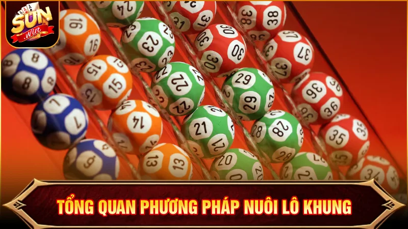 Nuôi Lô Khung – Cách Chơi Và Quy Luật Theo Dõi Hiệu Quả Sơ lược thông tin phương pháp nuôi lô khung