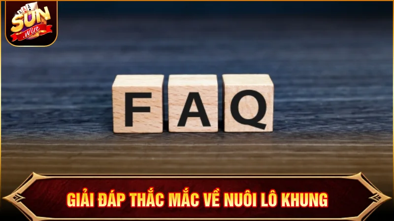 Nuôi Lô Khung – Cách Chơi Và Quy Luật Theo Dõi Hiệu Quả Thắc mắc về việc nuôi khung