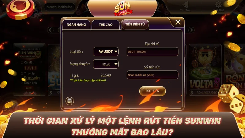 Thời gian xử lý một lệnh rút tiền SUNWIN thường mất bao lâu?