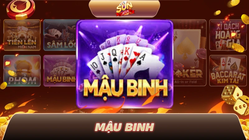 MẬU BINH: TUYỆT KỸ XẾP BÀI ĐỈNH CAO CỰC DỄ THẮNG