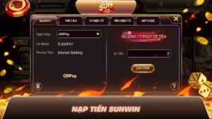 Kích Hoạt Nạp Tiền SUNWIN Nhận Ưu Đãi Cực Khủng
