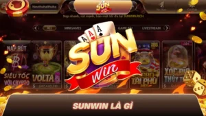 SUNWIN LÀ GÌ? GIẢI MÃ SỨC HÚT KỲ LẠ GÂY SỐT 2026