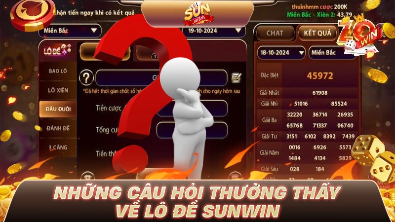 Những câu hỏi thường thấy về Lô Đề SUNWIN
